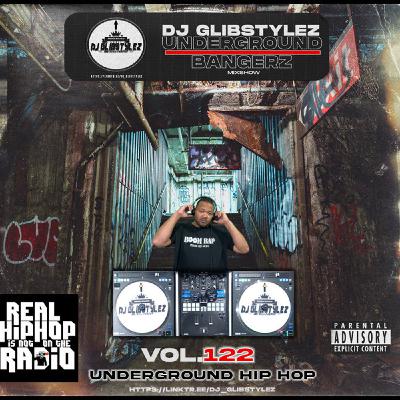DJ GlibStylez - The Underground Bangerz Hip Hop Mixshow Vol.122