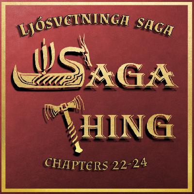 Episode 40f - Ljósvetninga Saga (chapters 22-24)
