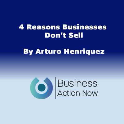 4 Reasons Businesses Don't Sell