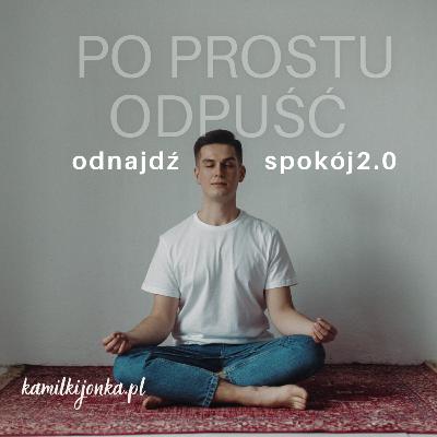 po prostu odpuść | odnajdź spokój 2.0