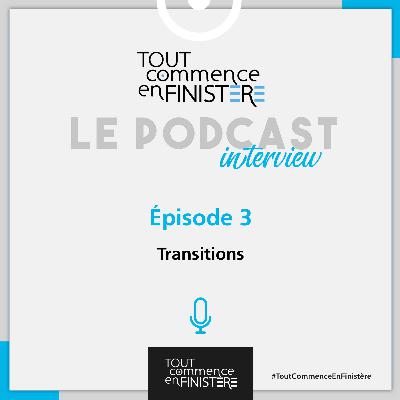Transitions : quels exemples en Finistère ?