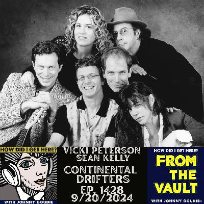 From The Vault - Vicki Peterson & Sean Kelly Discuss "White Noise & Lightning: The Continental Drifters Story" From Ep 1428 (9/20/2024)