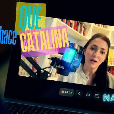 T1.E1 Qué hace Catalina? Nadie sabe... T1.E1 Qué hace Catalina? Nadie sabe...