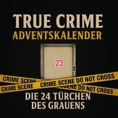 True Crime Adventskalender Tür 23 True Crime Adventskalender Tür 23