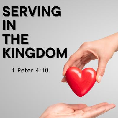 Serving In The Kingdom