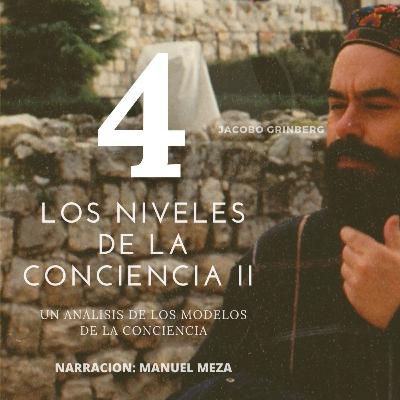 Capitulo 4 l FLUIR EN EL SIN YO l Jacobo Grinberg Capitulo 4 l FLUIR EN EL SIN YO l Jacobo Grinberg