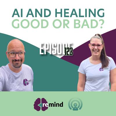 Eps 123 - AI and Healing: Can Technology Really Support Mental Health & Connection?