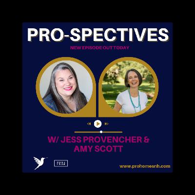 Pro-Spectives w/ Jess Provencher and  Amy Scott Pro-Spectives w/ Jess Provencher and  Amy Scott