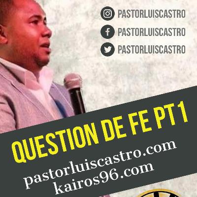QUESTION DE FE PT 1