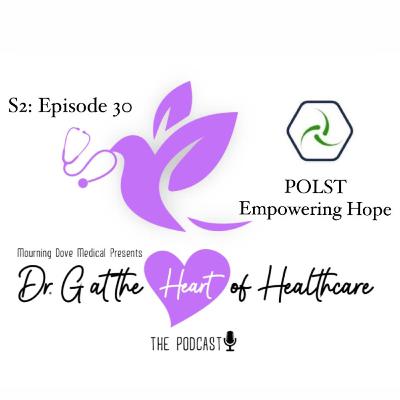 S2: Episode 30- POLST Empowering Hope
