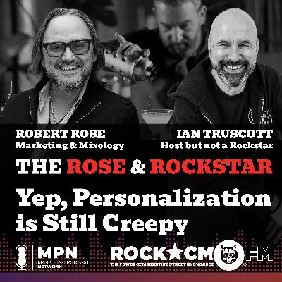 The Rose & Rockstar: Personalization is Still Creepy The Rose & Rockstar: Personalization is Still Creepy