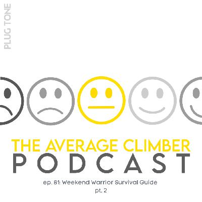 ep 81. Weekend Warrior Survival Guide - part 2. ep 81. Weekend Warrior Survival Guide - part 2.