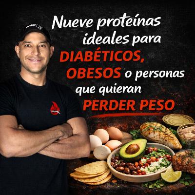 9 proteínas que debes comer si tienes diabetes, resistencia a la insulina o quieres bajar de peso