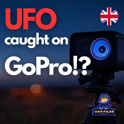 UNEXPECTED GoPro Capture | UFO Over Manchester, UK 🇬🇧 | UAP Files Podcast S3E44