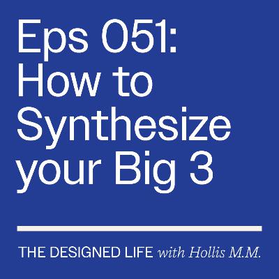 Eps 051: How to Synthesize your Big 3 – Rising, Sun & Moon