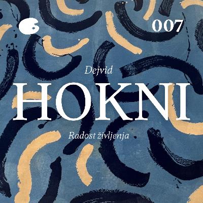 Dejvid Hokni - Radost življenja | Izvolite u salon epizoda 7 Dejvid Hokni - Radost življenja | Izvolite u salon epizoda 7