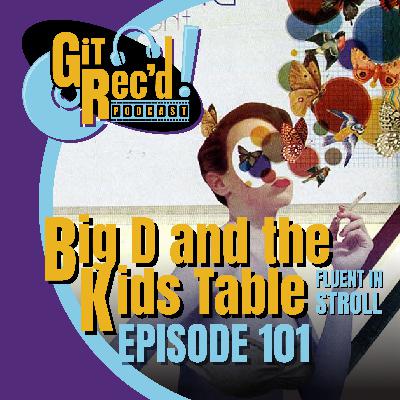 Big D and The Kids Table - Fluent In Stroll Big D and The Kids Table - Fluent In Stroll