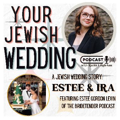 A Jewish Wedding Story - Estee & Ira A Jewish Wedding Story - Estee & Ira
