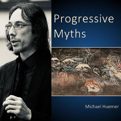 59. Michael Huemer - Progressive Myths
