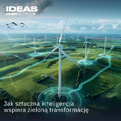 AI doda energii? Jak sztuczna inteligencja wspiera zieloną transformację AI doda energii? Jak sztuczna inteligencja wspiera zieloną transformację