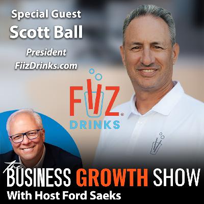 S1Ep241 Customer Experience Franchise Growth with Scott Ball