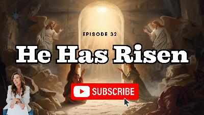 Episode 032: The Resurrection Morning: Women, Angels, & Proof That Jesus Rose Episode 032: The Resurrection Morning: Women, Angels, & Proof That Jesus Rose