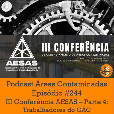 Episódio #243 - III Conferência AESAS: Os Trabalhadores - Allan Umberto, Rodrigo Alves e Tatianne Grilleni