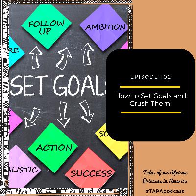 How to Set Goals and Crush Them