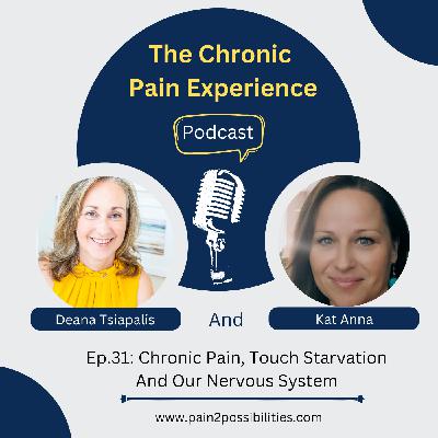Chronic Pain, Touch Starvation & The Nervous System