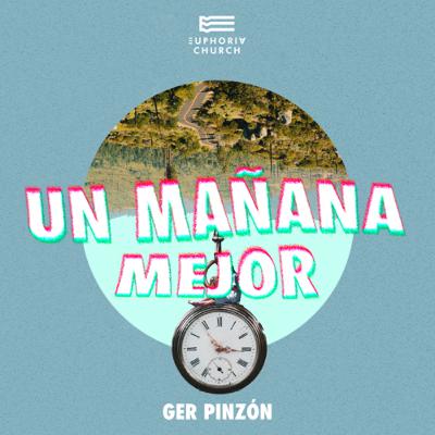 UN MEJOR MAÑANA | Gerson Pinzón