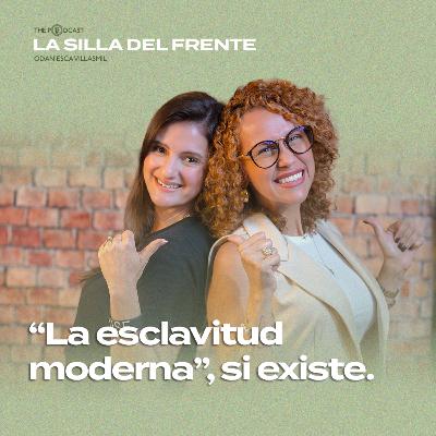 “La esclavitud moderna”, si existe | La silla del frente con Odaniesca Villasmil