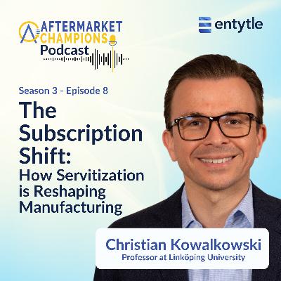 The Subscription Shift: How Servitization is Reshaping Manufacturing