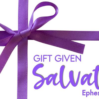 Gift Given Salvation - Ephesians 2:8-10 - Matthew Niemier