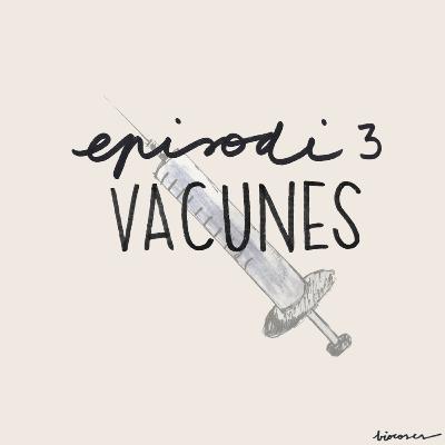#3 Vacunes #3 Vacunes