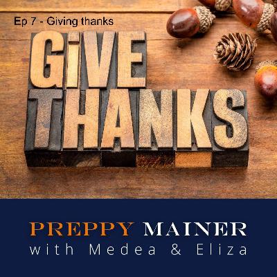 Ep 7 - Giving thanks