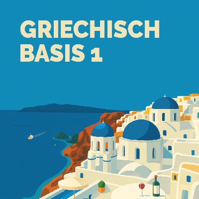 Griechisch lernen für Anfänger | Sprachdusche Basis 1 | Kapitel 1