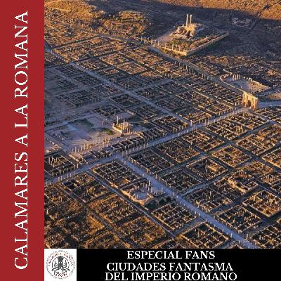 Especial Fans: Ciudades fantasma del Imperio Romano - Episodio exclusivo para mecenas