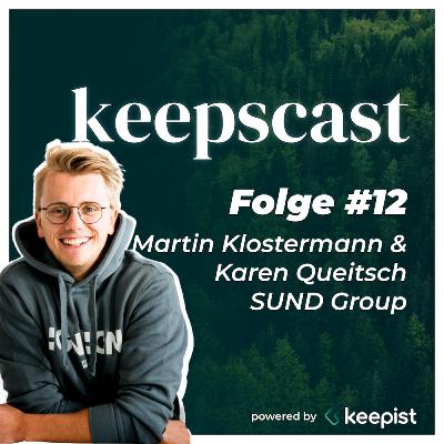 keepscast Folge #12 - mit Karen Queitsch und Martin Klostermann von der SUND Group