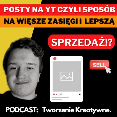 Zdobądź lepszych klientów i buduj skuteczniej zaufanie widzów za pomocą postów ba Youtube!?