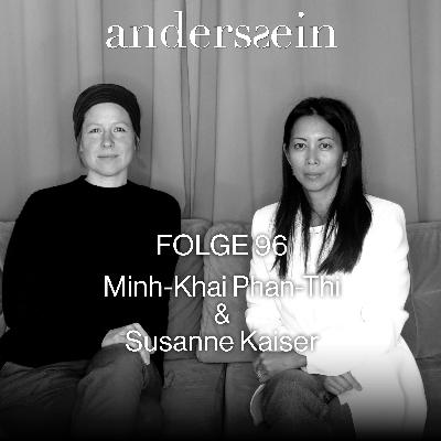 Susanne Kaiser - Zu Gast bei Minh-Khai Phan-Thi Susanne Kaiser - Zu Gast bei Minh-Khai Phan-Thi