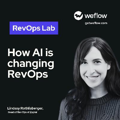 #105 How AI is changing RevOps - with Lindsay Rothlisberger, Head of RevOps at Zapier
