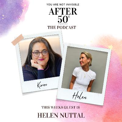 Style Has No Expiry Date: Helen Nuttall on Confidence, Community & Showing Up at 50+ (S8 E5)