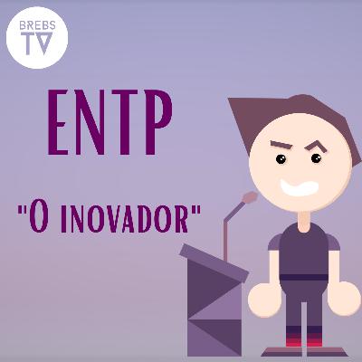 Episódio 16 - ENTP, "O inovador" (Série: As 16 personalidades - MBTI) - Brebs TV