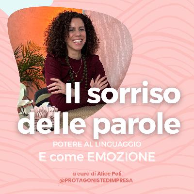Il sorriso delle parole - E di Emozione - Alice Poli