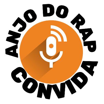 ANJO DO RAP CONVIDA/ LELOYOUTH #EP34