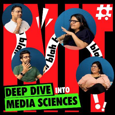 A Deep Dive into the exciting world of Media Sciences
