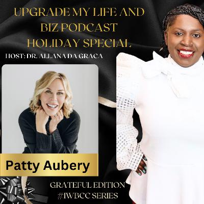 Episode 76: Leaping into Your Best Self: Fireside Chats with Dr. Allana Da Graca & Patty Aubery"