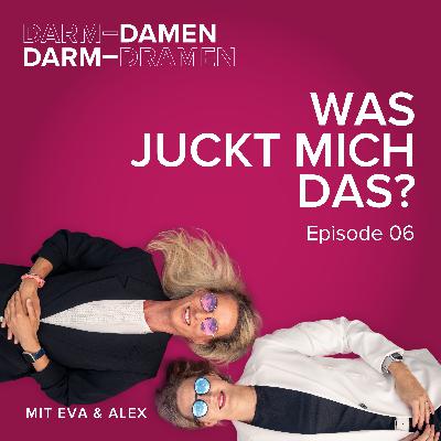 Episode 06 - Was juckt mich das? Was brennt da unten? Vaginalinfekten den Reiz nehmen Episode 06 - Was juckt mich das? Was brennt da unten? Vaginalinfekten den Reiz nehmen