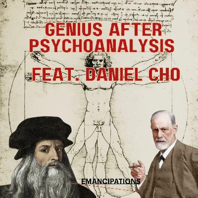 Genius After Psychoanalysis (feat. Daniel Cho)