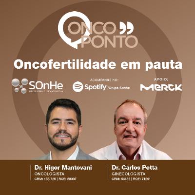 OncoFertilidade em pauta OncoFertilidade em pauta